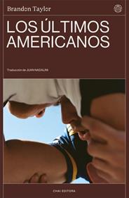 Los últimos americanos | 9788412940503 | Taylor, Brandon | Llibreria Sendak