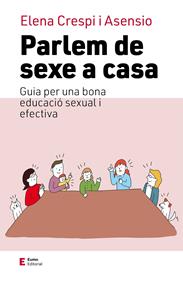 Parlem de sexe a casa | 9788497668026 | Crespi Asensio, Elena | Llibreria Sendak