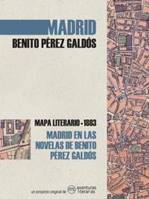 Madrid en las novelas de Benito Pérez Galdós | 9788494812866 | Pérez Galdós, Benito | Librería Sendak