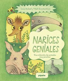 Narices geniales | 9788419208989 | Konstantinov, Vitali/Anlauf, Lena | Llibreria Sendak