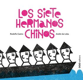 Los siete hermanos chinos | 9788498712438 | Castro, Rodolfo | Llibreria Sendak