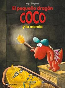El pequeño dragón Coco y la momia | 9788424640477 | Siegner, Ingo | Librería Sendak