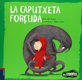 La Caputxeta forçuda | 9788447926671 | Vivim del Cuentu | Llibreria Sendak