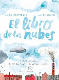 El libro de las nubes | 9788418232626 | Kronbergs, Juris | Librería Sendak