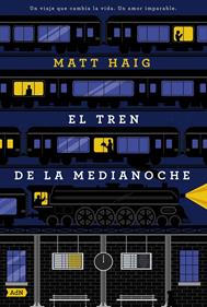 El Tren de la Medianoche | 9791387596491 | Haig, Matt | Llibreria Sendak