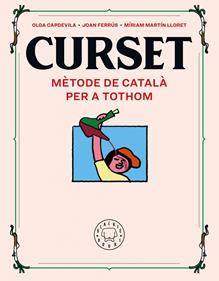 CURSET. Mètode de català per a tothom (nova edició) | 9788418733109 | Ferrús, Joan/Martin Lloret, Míriam | Llibreria Sendak
