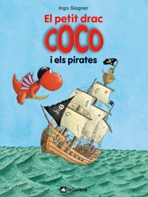 El petit drac Coco i els pirates | 9788424636289 | Siegner, Ingo | Llibreria Sendak