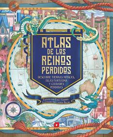 Atlas de los reinos perdidos | 9788498563504 | Hawkins, Emily | Llibreria Sendak