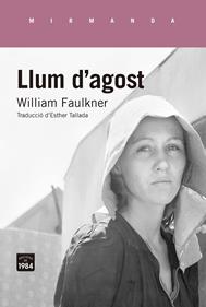 Llum d'agost | 9788416987320 | Faulkner, William | Llibreria Sendak