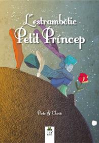 L'èstrambòtic petit príncep | 9788494141195 | Pinto/Chinto | Llibreria Sendak