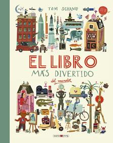 El libro más divertido del mundo | 9788416690787 | Schamp, Tom | Llibreria Sendak