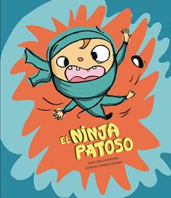 El ninja patoso | 9788410074903 | Andrés, José Carlos | Librería Sendak