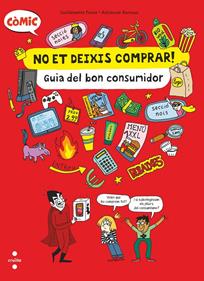 No et deixis comprar. Guia del bon consumidor | 9788466154239 | Faure, Guillemette / Barman, Adrienne | Librería Sendak