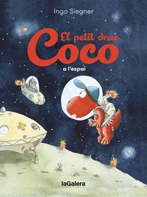 El petit drac Coco a l'espai | 9788424677008 | Siegner, Ingo | Llibreria Sendak
