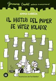 Germanes Crostó. Agència d'investigació. El misteri del paper de vàter volador | 9788410860261 | Cabeza, Anna | Librería Sendak