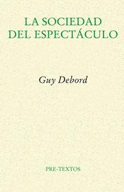 La sociedad del espectáculo | 9788481914429 | Debord, Guy | Llibreria Sendak