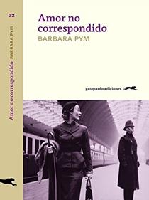Amor no correspondido | 9788494642517 | Pym, Barbara | Llibreria Sendak