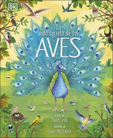 La vida secreta de las aves | 9780241583357 | Lindo, David | Llibreria Sendak