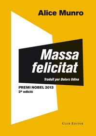 Massa felicitat | 9788473291507 | Munro, Alice | Llibreria Sendak