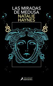 Las miradas de Medusa | 9788419456625 | Haynes, Natalie | Llibreria Sendak