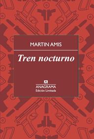 Tren Nocturno | 9788433928405 | Amis, Martin | Librería Sendak