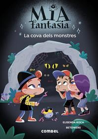 Mia Fantasia 10. La cova dels monstres | 9788411583565 | Roca, Elisenda | Llibreria Sendak