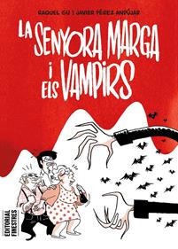 La senyora Marga i els vampirs | 9788419523334 | Pérez Andújar, Javier/Gu, Raquel | Librería Sendak