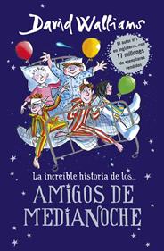 La increible historia de... los amigos de medianoche | 9788490437742 | David Walliams | Librería Sendak