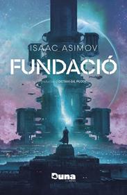 Fundació (rústega) | 9788412683202 | Asimov, Isaac | Llibreria Sendak