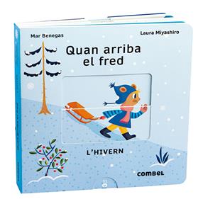 Quan arriba el fred. L'hivern | 9788411580090 | Benegas Ortiz, María del Mar | Llibreria Sendak