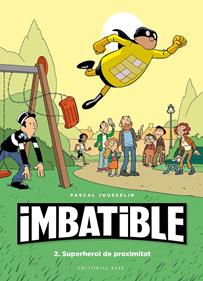 Imbatible 2. Superheroi de proximitat | 9788417759568 | Jousselin, Pascal | Llibreria Sendak