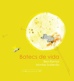 Batecs de Vida | 9788412241020 | Ramos, B/ Soldevila, M | Librería Sendak