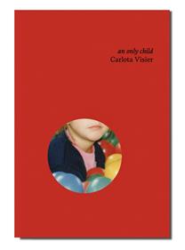 An only child | 9788409737802 | Visier, Carlota | Llibreria Sendak