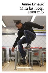 Mira las luces, amor mío | 9788412175370 | Ernaux, Annie | Llibreria Sendak