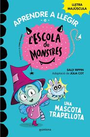 L'Escola de Monstres 1 - Una mascota trapellota | 9788419085337 | Rippin, Sally/Cot, Júlia | Librería Sendak