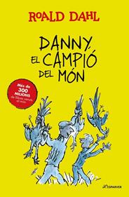 Danny, el campió del món | 9791388277276 | Dahl, Roald | Librería Sendak
