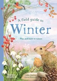 A Field Guide to Winter : Play and learn in nature | 9780500653548 | Librería Sendak