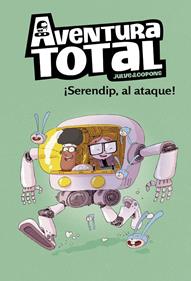 Aventura Total 3 - ¡Serendip al ataque! | 9788448854317 | Julve, Òscar/Copons, Jaume | Librería Sendak