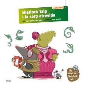 Sherlock Talp i la serp atrevida | 9788447954582 | Antón Blanco, Rocío/Núñez Madrid, Dolores | Llibreria Sendak
