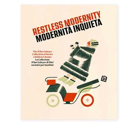 Restless Modernity | The Il’dar Galeyev Collection of Soviet Children’s Books | 9791254931882 | James M. Bradburne | Llibreria Sendak