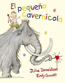 El pequeño cavernícola | 9788491450146 | DONALDSON, JULIA | Llibreria Sendak