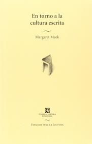 En torno a la cultura escrita | 9789681663193 | MEEK, MARGARET | Librería Sendak