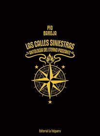 Las calles siniestras. Antología del eterno paseante | 9788412044232 | BAROJA, PIO | Llibreria Sendak