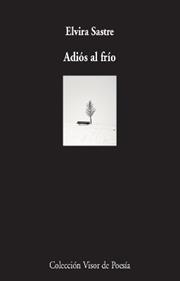 Adiós al frío | 9788498954050 | Sastre, Elvira | Llibreria Sendak