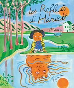 Les reflets d'Hariett | 9782490975136 | Kadi, Marion | Llibreria Sendak