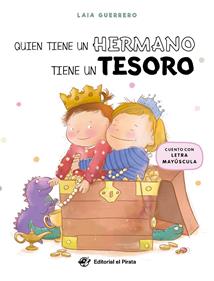 Quien tiene un hermano tiene un tesoro | 9788419898296 | Guerrero, Laia | Llibreria Sendak