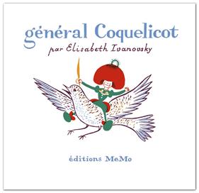 Géneral Coquelicot | 9782352892991 | Ivanovsky, Elisabeth | Llibreria Sendak