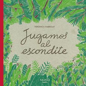 Jugamos al escondite | 9788418972119 | Fabregat, Verónica | Llibreria Sendak