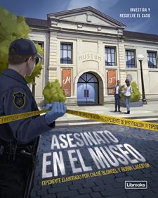 Expediente de investigación. Asesinato en el museo | 9788412981445 | Bondel, Chloé | Llibreria Sendak