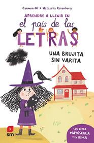 Aprende a leer en el país de las letras 1 - Una brujita sin varita | 9788411827355 | Gil Martínez, Carmen | Llibreria Sendak